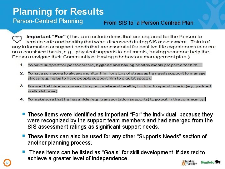 Planning for Results Person-Centred Planning 17 From SIS to a Person Centred Plan § Planning for Results Person-Centred Planning 17 From SIS to a Person Centred Plan §