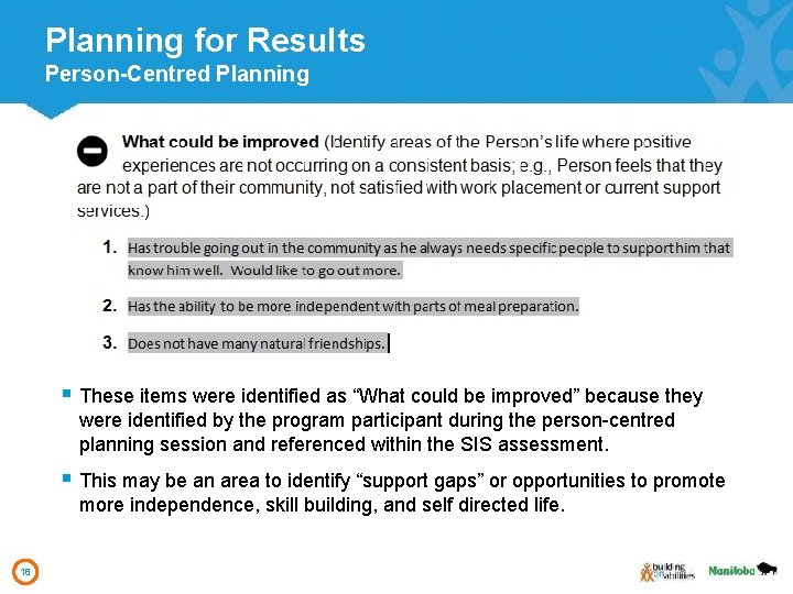 Planning for Results Person-Centred Planning 18 § These items were identified as “What could Planning for Results Person-Centred Planning 18 § These items were identified as “What could