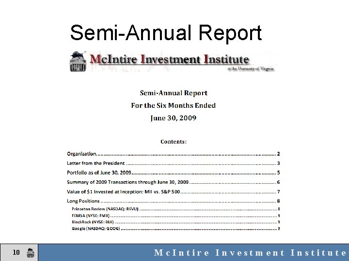 Semi-Annual Report 10 Mc. Intire Investment Institute 