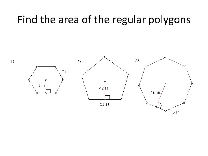 Find the area of the regular polygons 