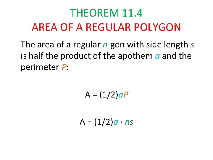 THEOREM 11. 4 AREA OF A REGULAR POLYGON The area of a regular n-gon