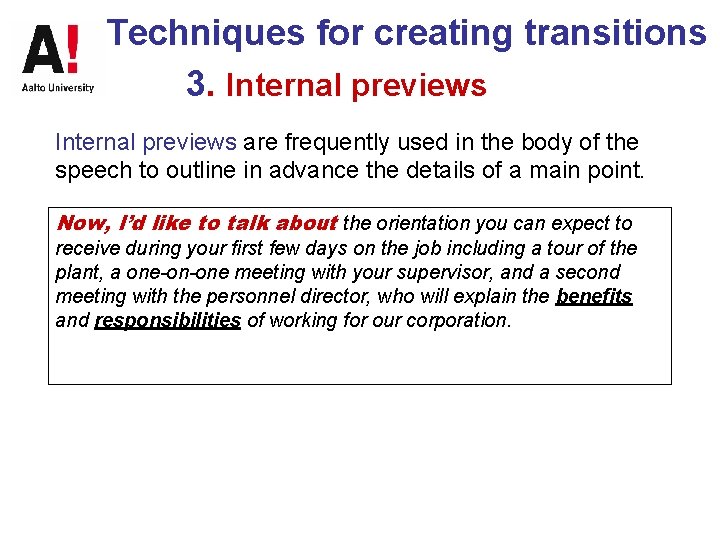 Techniques for creating transitions 3. Internal previews are frequently used in the body of