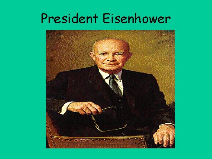 President Eisenhower 