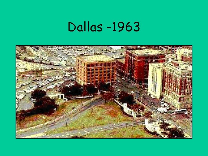 Dallas -1963 