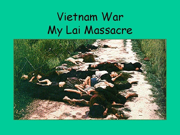 Vietnam War My Lai Massacre 