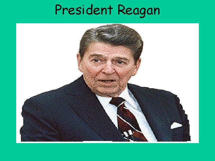 President Reagan 