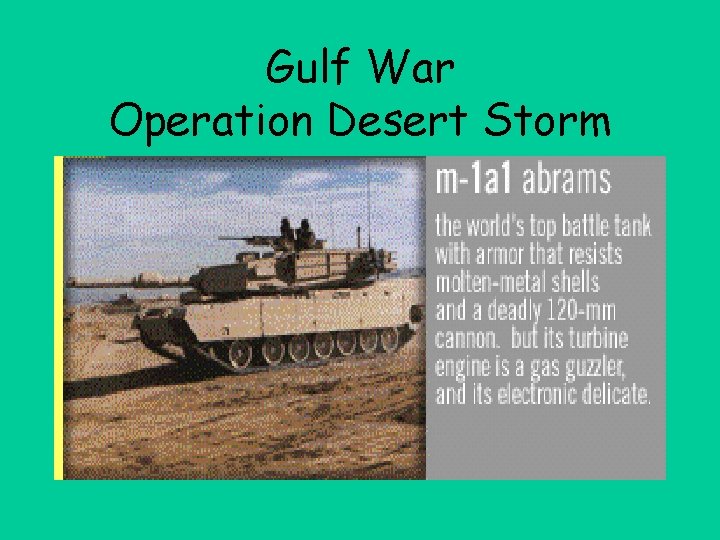 Gulf War Operation Desert Storm 