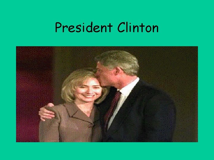 President Clinton 