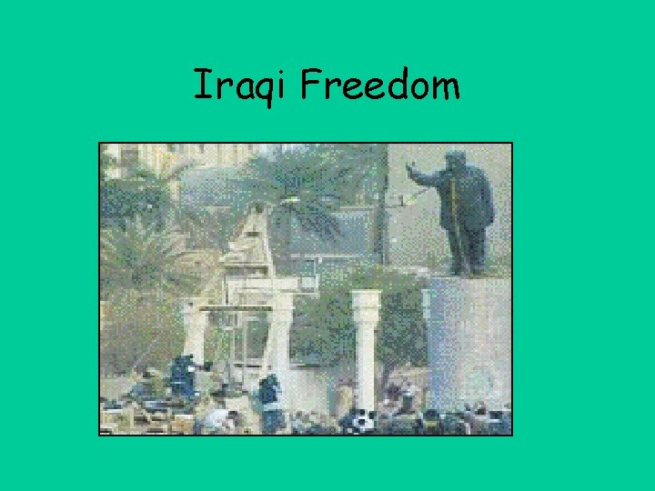 Iraqi Freedom 