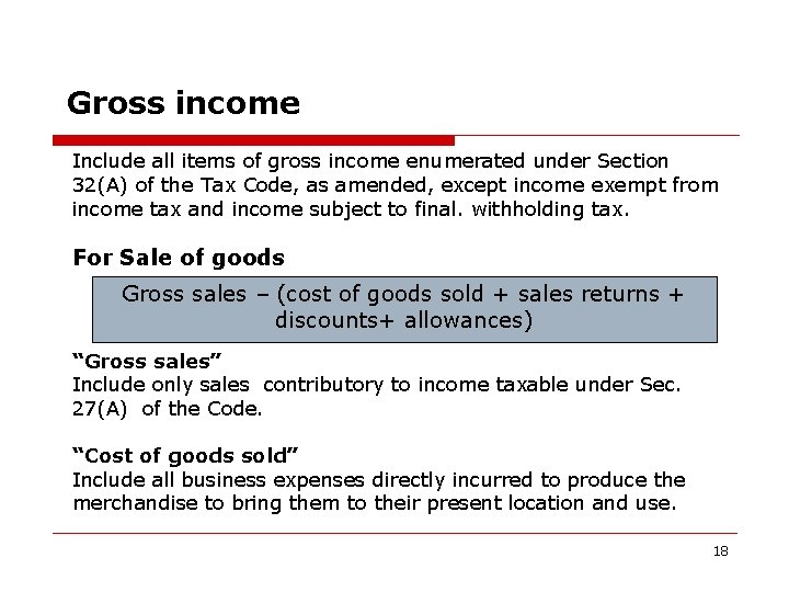 Gross income Include all items of gross income enumerated under Section 32(A) of the