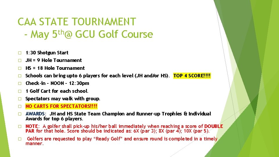 CAA STATE TOURNAMENT - May 5 th@ GCU Golf Course � 1: 30 Shotgun