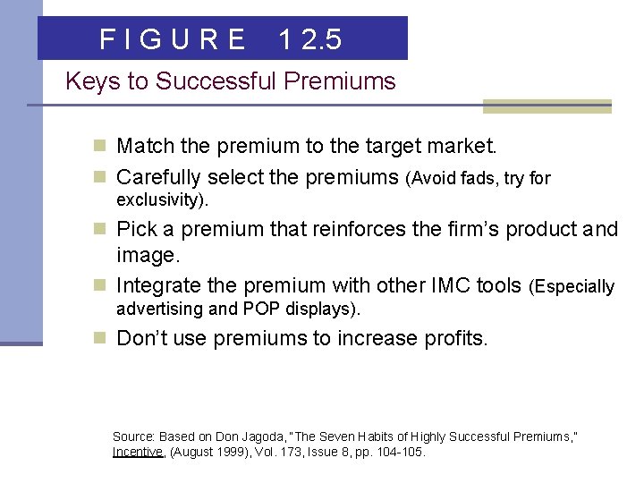 FIGURE 1 2. 5 Keys to Successful Premiums n Match the premium to the