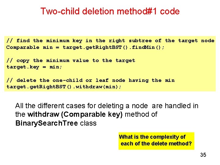 Two-child deletion method#1 code // find the minimum key in the right subtree of