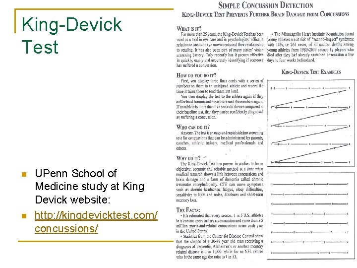 King-Devick Test n n UPenn School of Medicine study at King Devick website: http: