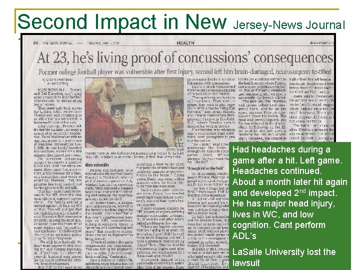 Second Impact in New Jersey-News Journal 1/2010 Had headaches during a game after a