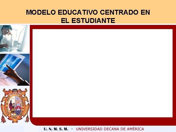 MODELO EDUCATIVO CENTRADO EN EL ESTUDIANTE 