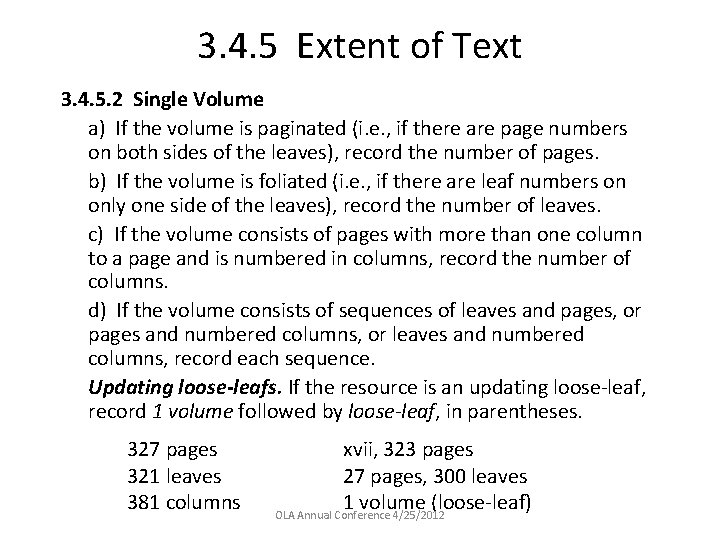 3. 4. 5 Extent of Text 3. 4. 5. 2 Single Volume a) If