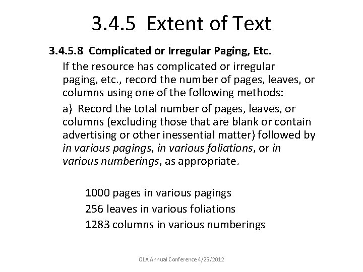 3. 4. 5 Extent of Text 3. 4. 5. 8 Complicated or Irregular Paging,