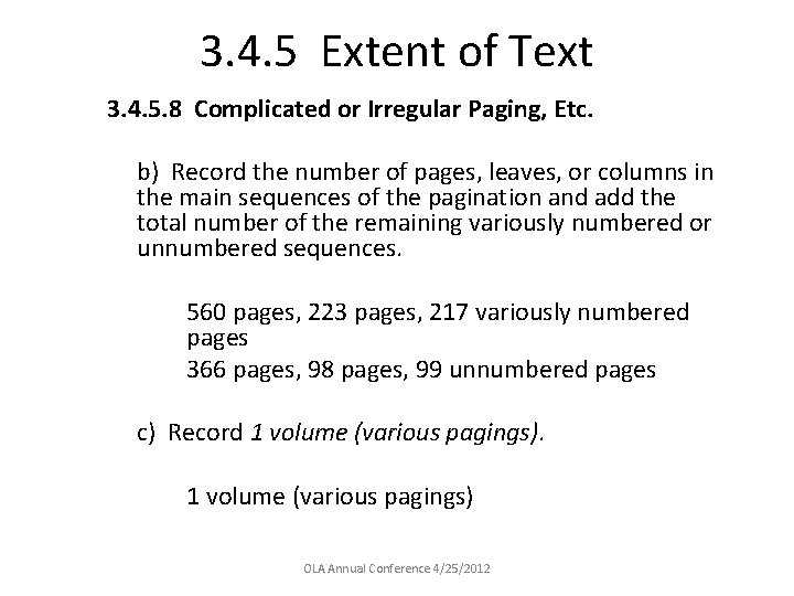 3. 4. 5 Extent of Text 3. 4. 5. 8 Complicated or Irregular Paging,