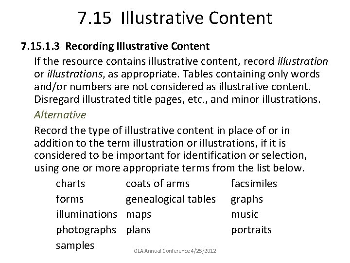7. 15 Illustrative Content 7. 15. 1. 3 Recording Illustrative Content If the resource