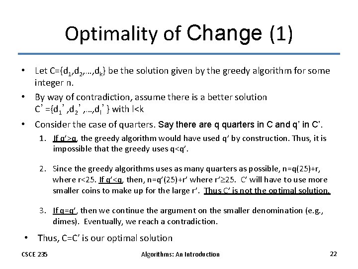Optimality of Change (1) • Let C={d 1, d 2, …, dk} be the