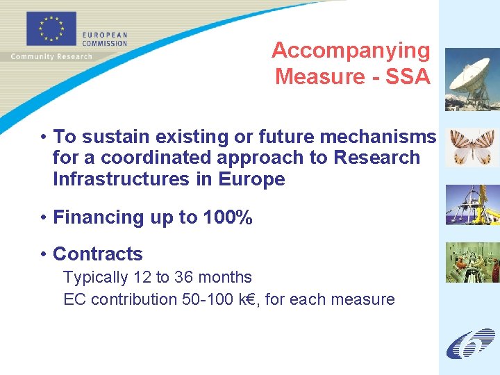 Accompanying Measure - SSA • To sustain existing or future mechanisms for a coordinated