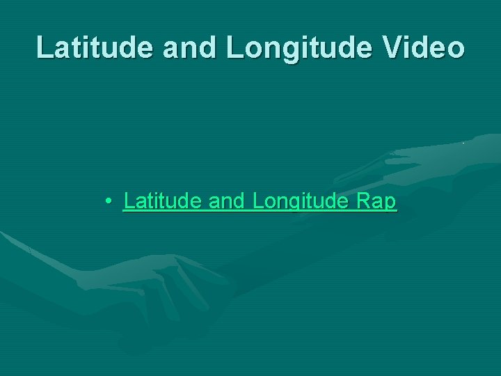 Latitude and Longitude Video • Latitude and Longitude Rap 