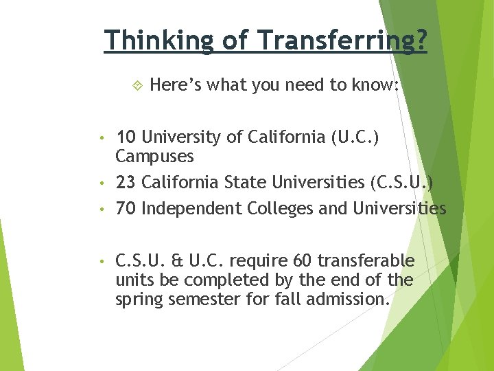 Thinking of Transferring? Here’s what you need to know: 10 University of California (U.