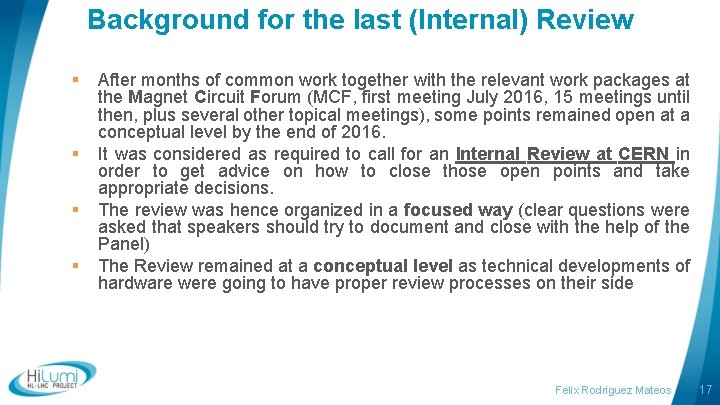 Background for the last (Internal) Review § § After months of common work together Background for the last (Internal) Review § § After months of common work together
