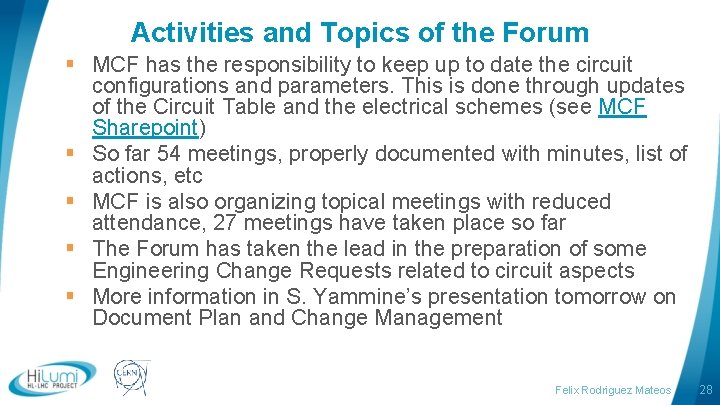 Activities and Topics of the Forum § MCF has the responsibility to keep up Activities and Topics of the Forum § MCF has the responsibility to keep up