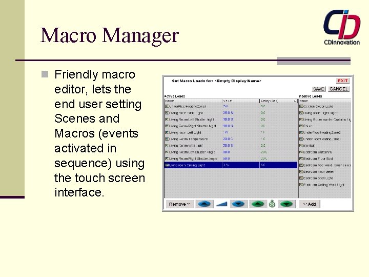 Macro Manager n Friendly macro editor, lets the end user setting Scenes and Macros