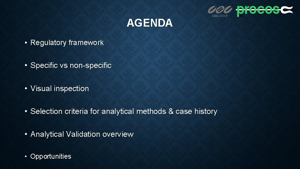 AGENDA • Regulatory framework • Specific vs non-specific • Visual inspection • Selection criteria