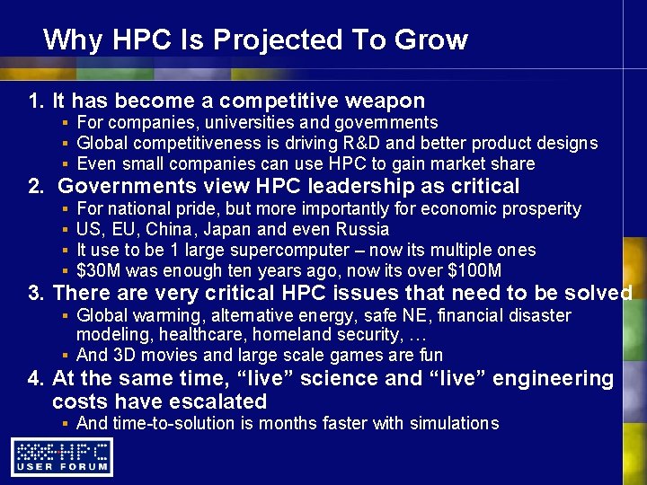 Why HPC Is Projected To Grow 1. It has become a competitive weapon §