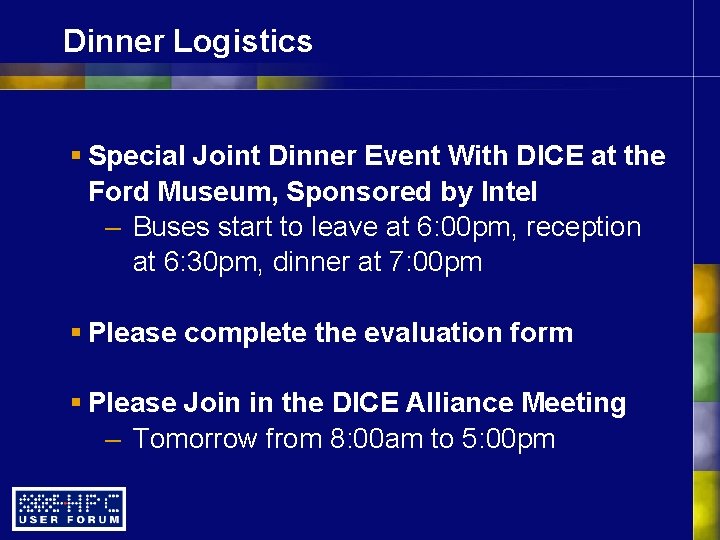 Dinner Logistics § Special Joint Dinner Event With DICE at the Ford Museum, Sponsored