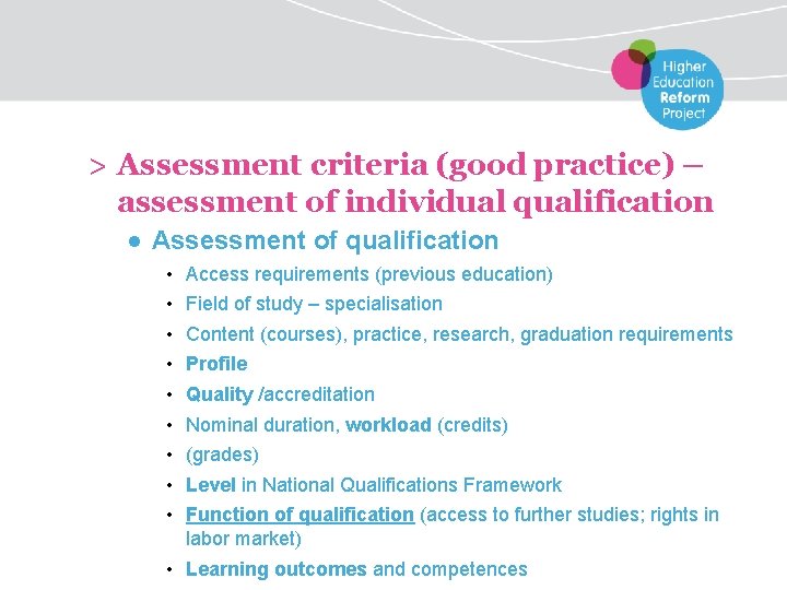 > Assessment criteria (good practice) – assessment of individual qualification ● Assessment of qualification