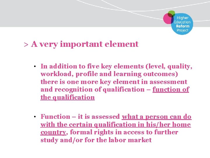 > A very important element • In addition to five key elements (level, quality,