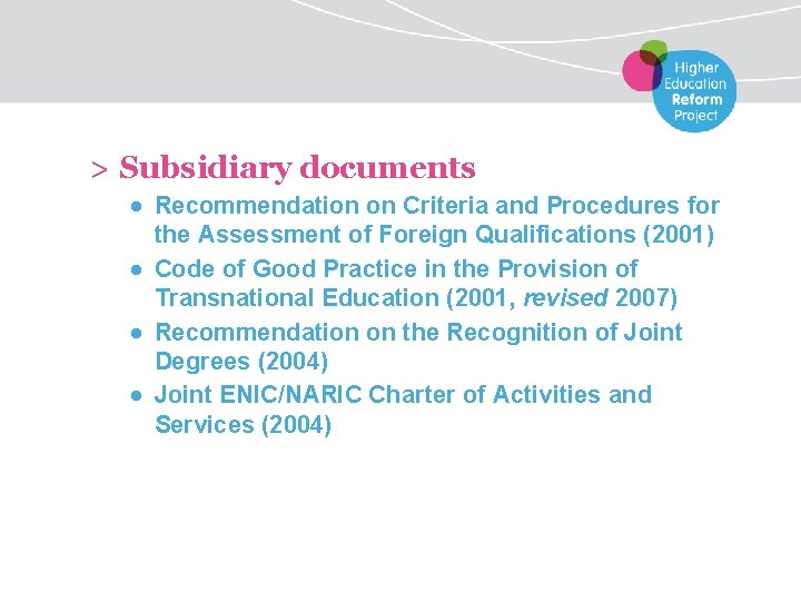 > Subsidiary documents ● Recommendation on Criteria and Procedures for the Assessment of Foreign