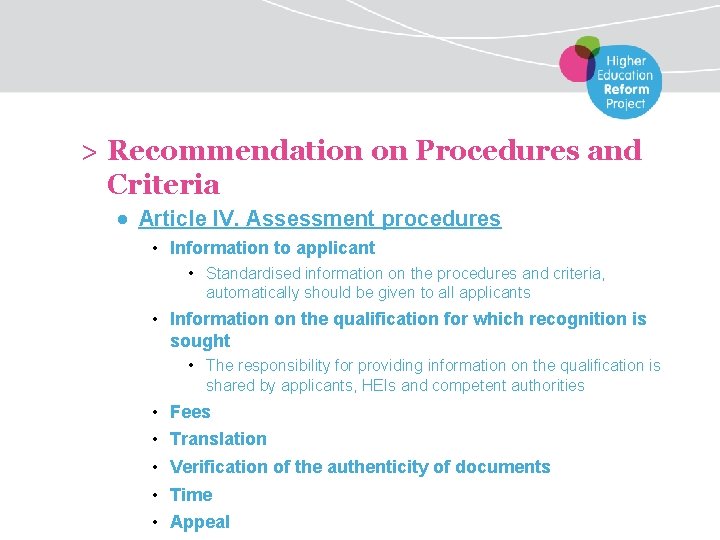 > Recommendation on Procedures and Criteria ● Article IV. Assessment procedures • Information to