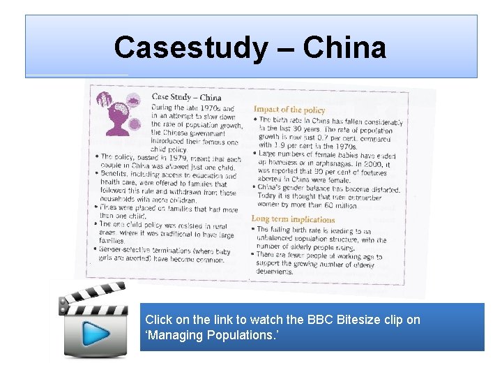 Casestudy – China Click on the link to watch the BBC Bitesize clip on