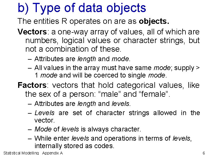 Appendix A Introduction to R References An Introduction