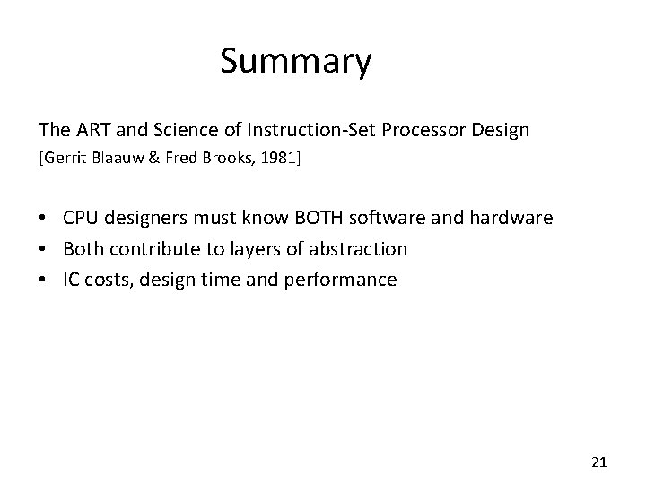 Summary The ART and Science of Instruction-Set Processor Design [Gerrit Blaauw & Fred Brooks,