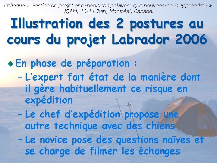 Colloque « Gestion de projet et expéditions polaires: que pouvons-nous apprendre? » UQAM, 10