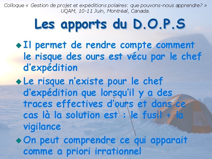 Colloque « Gestion de projet et expéditions polaires: que pouvons-nous apprendre? » UQAM, 10