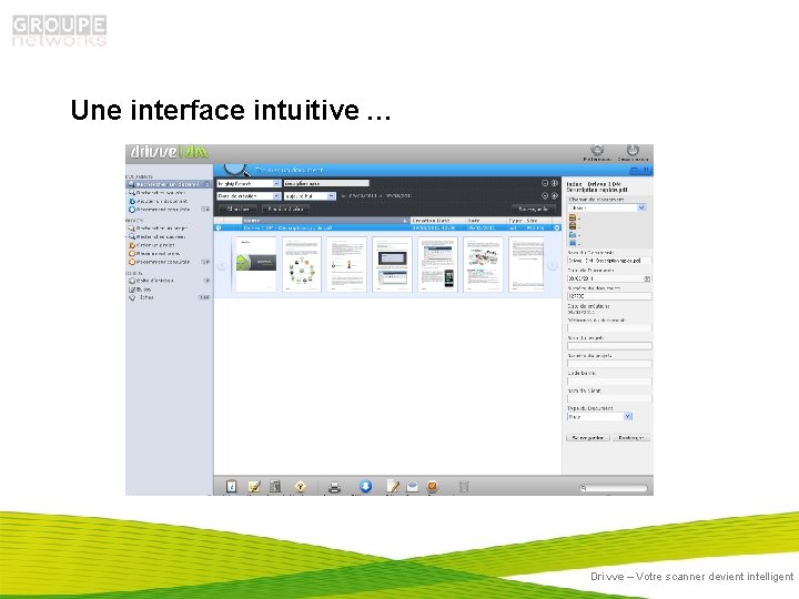 Une interface intuitive … Drivve – Votre scanner devient intelligent 
