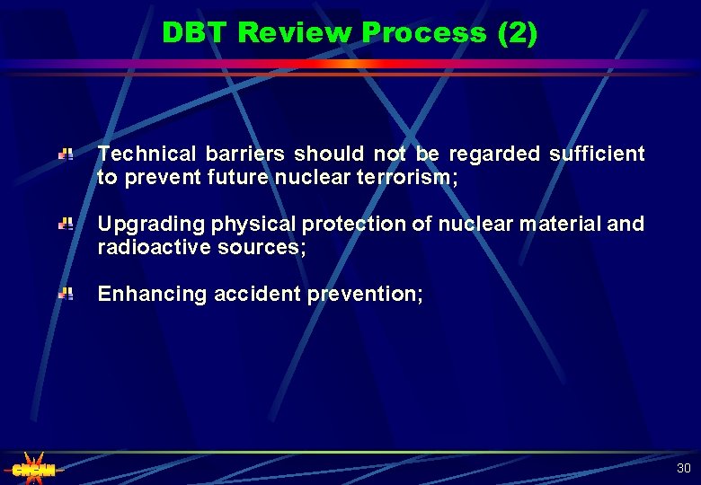 DBT Review Process (2) Technical barriers should not be regarded sufficient to prevent future