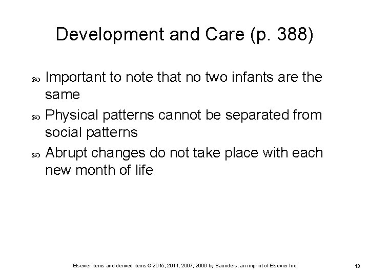 Development and Care (p. 388) Important to note that no two infants are the Development and Care (p. 388) Important to note that no two infants are the