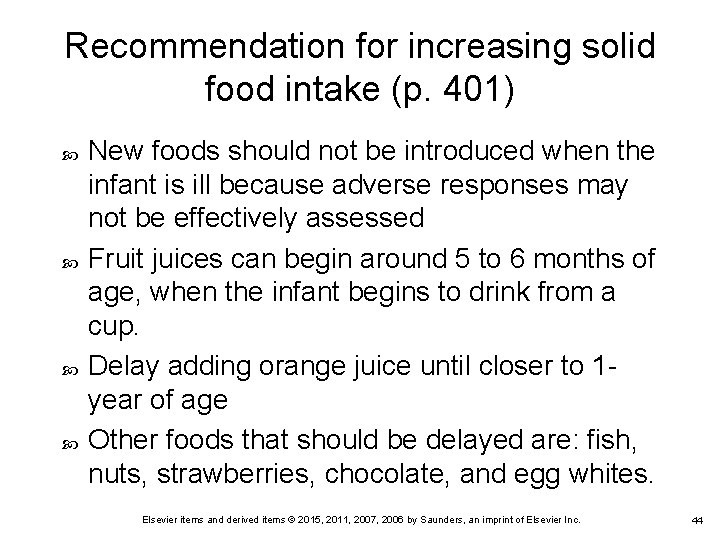 Recommendation for increasing solid food intake (p. 401) New foods should not be introduced Recommendation for increasing solid food intake (p. 401) New foods should not be introduced