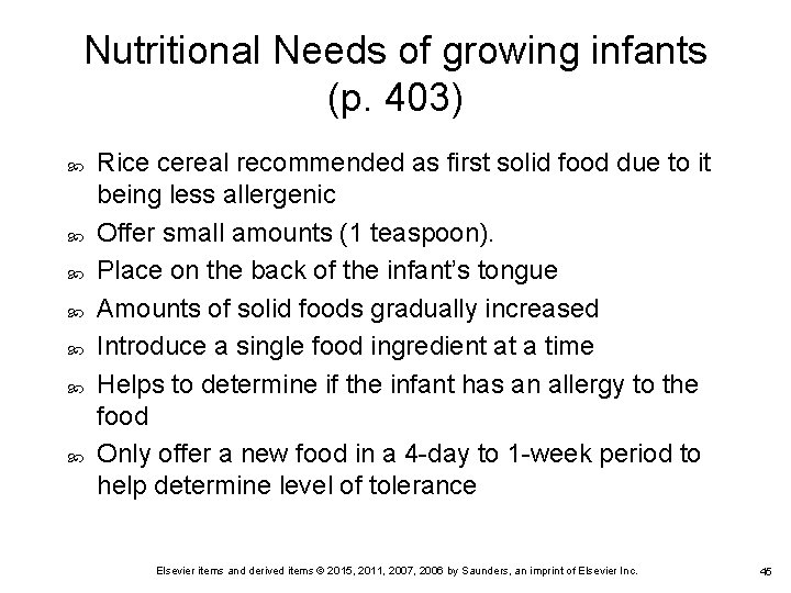 Nutritional Needs of growing infants (p. 403) Rice cereal recommended as first solid food Nutritional Needs of growing infants (p. 403) Rice cereal recommended as first solid food