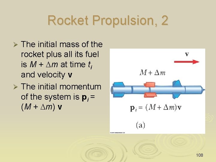 Rocket Propulsion, 2 The initial mass of the rocket plus all its fuel is