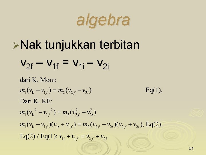 algebra ØNak tunjukkan terbitan v 2 f – v 1 f = v 1